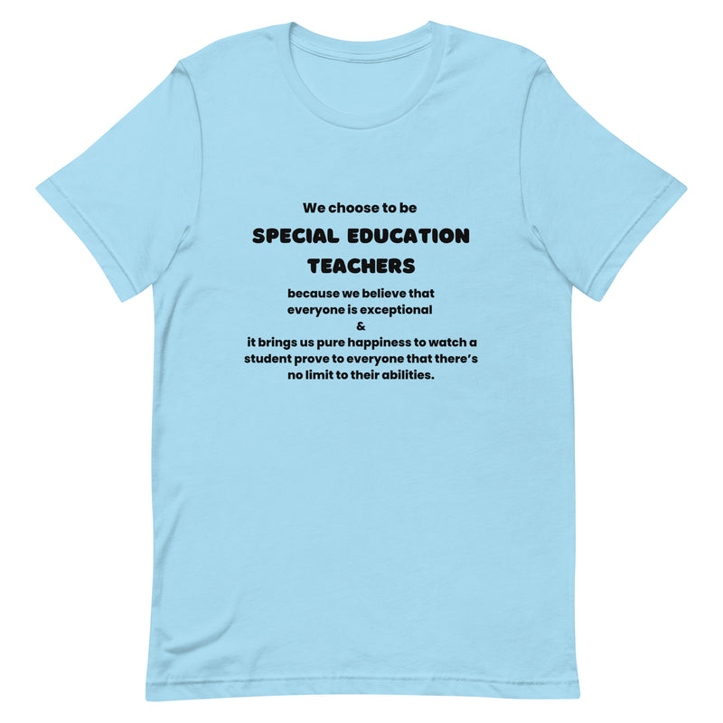 We Choose to be SPED Teachers All Black Print Shirt