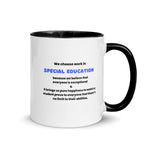 Autism Mug We Choose to Be Special Educators
