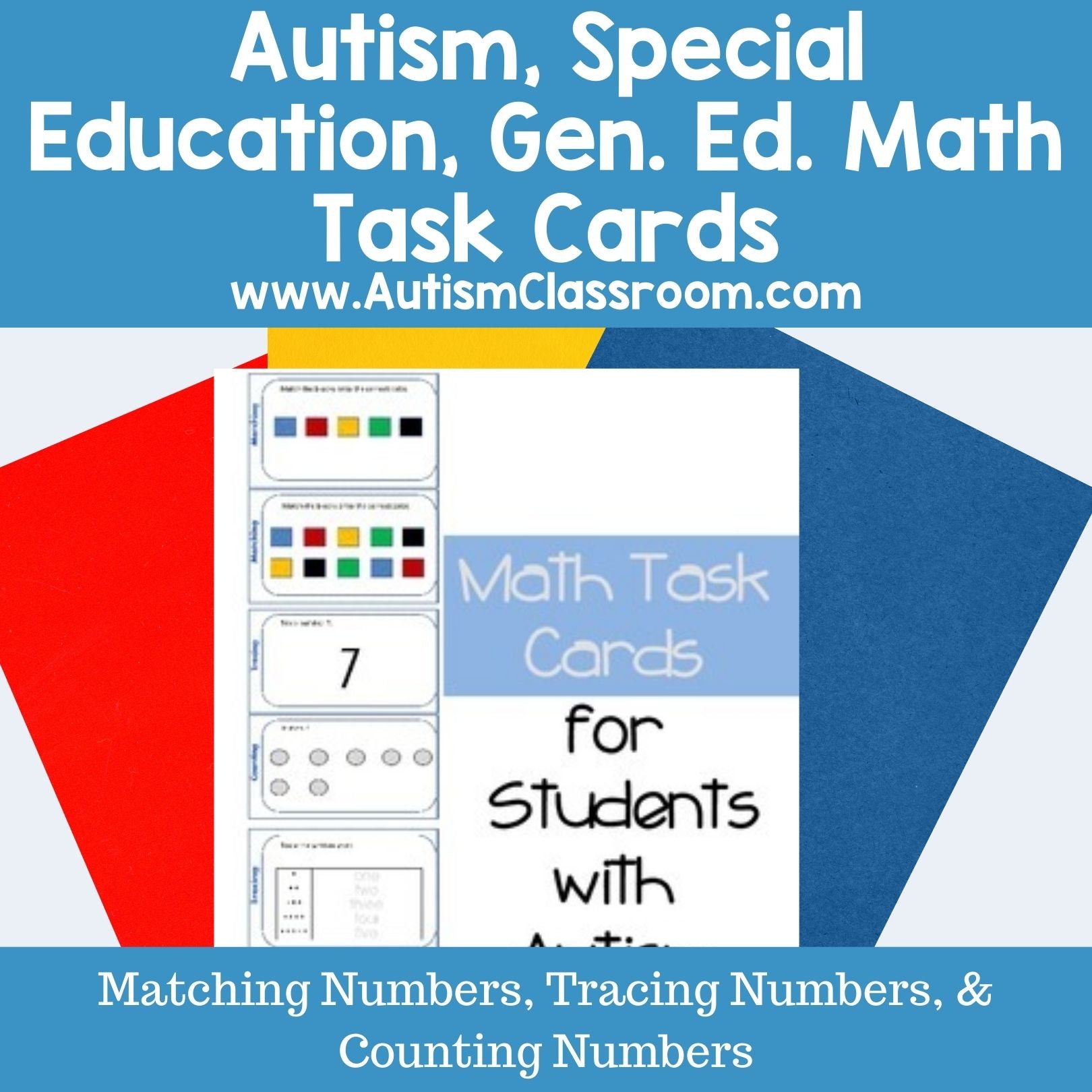 Autism, Special Education, Gen. Ed. Math Task Cards – Autism Classroom