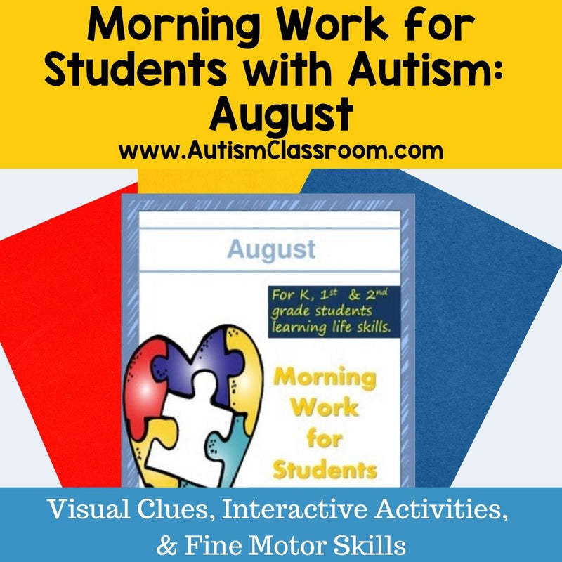 Morning Work or Homework for Students with Autism (August)