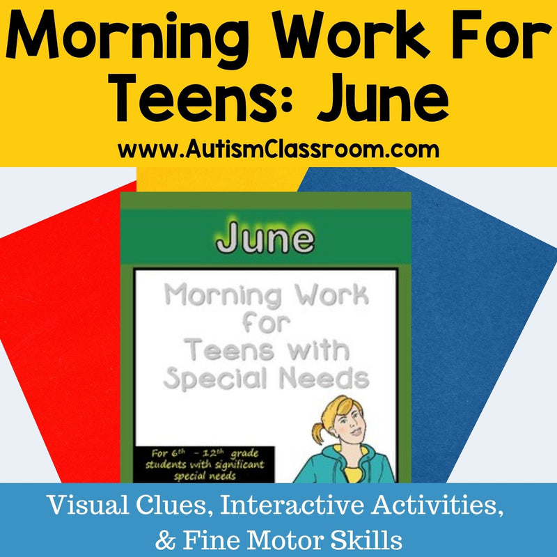 Morning Work for Teens with Special Needs (June)