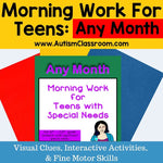 Morning Work for Teens with Special Needs (Any Month)