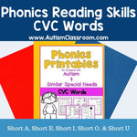 Phonics Reading Skills for Students with Autism – CVC Words - Short Vowels