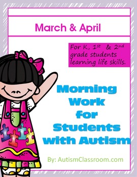 Morning Work or Homework for Students with Autism (March & April)
