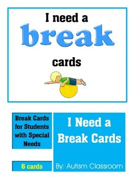 I Need a Break Cards