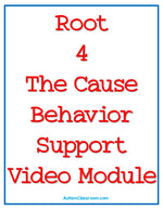 Root 4 the Cause Behavior Support Video Module