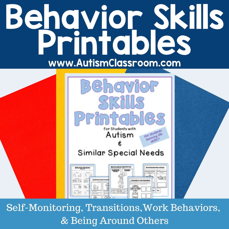 Behavior Skills Printables for Students with Autism & Similar Special Needs